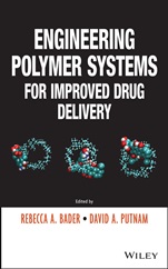Engineering Polymer Systems for Improved Drug Delivery - ISBN 9781118098479