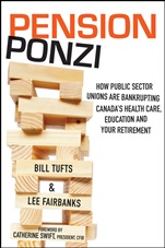 Pension Ponzi: How Public Sector Unions are Bankrupting Canadas Health Care, Education and Your Retirement - ISBN 9781118098738
