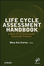 Life Cycle Assessment Handbook: A Guide for Environmentally Sustainable Products - ISBN 9781118099728
