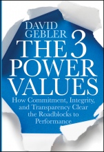 The 3 Power Values: How Commitment, Integrity, and Transparency Clear the Roadblocks to Performance - ISBN 9781118101322
