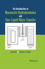 An Introduction to Bioreactor Hydrodynamics and Gas–Liquid Mass Transfer - ISBN 9781118104019