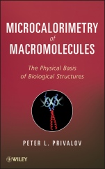 Microcalorimetry of Macromolecules: The Physical Basis of Biological Structures - ISBN 9781118104514