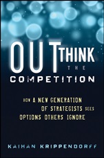Outthink the Competition: How a New Generation of Strategists Sees Options Others Ignore - ISBN 9781118105085