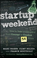 Startup Weekend: How to Take a Company From Concept to Creation in 54 Hours - ISBN 9781118105092