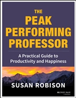 The Peak Performing Professor: A Practical Guide to Productivity and Happiness - ISBN 9781118105146