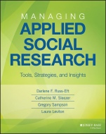 Managing Applied Social Research: Tools, Strategies, and Insights - ISBN 9781118105474
