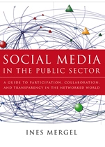 Social Media in the Public Sector: A Guide to Participation, Collaboration and Transparency in The Networked World - ISBN 9781118109946