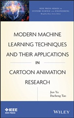 Modern Machine Learning Techniques and Their Applications in Cartoon Animation Research - ISBN 9781118115145
