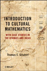 Introduction to Cultural Mathematics: With Case Studies in the Otomies and Incas - ISBN 9781118115527