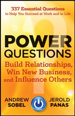 Power Questions: Build Relationships, Win New Business, and Influence Others - ISBN 9781118119631