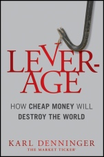 Leverage: How Cheap Money Will Destroy the World - ISBN 9781118122846