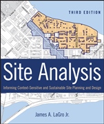 Site Analysis: Informing Context–Sensitive and Sustainable Site Planning and Design - ISBN 9781118123676