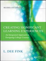 Creating Significant Learning Experiences: An Integrated Approach to Designing College Courses - ISBN 9781118124253
