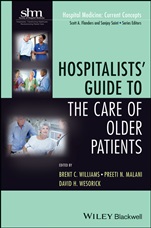 Hospitalists Guide to the Care of Older Patients - ISBN 9781118127926