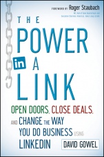 The Power in a Link: Open Doors, Close Deals, and Change the Way You Do Business Using LinkedIn - ISBN 9781118134672