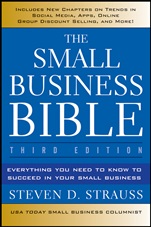 The Small Business Bible: Everything You Need to Know to Succeed in Your Small Business - ISBN 9781118135945