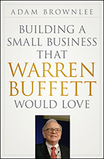 Building a Small Business that Warren Buffett Would Love - ISBN 9781118138885