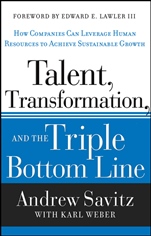 Talent, Transformation, and the Triple Bottom Line: How Companies Can Leverage Human Resources to Achieve Sustainable Growth - ISBN 9781118140970