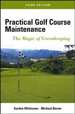 Practical Golf Course Maintenance: The Magic of Greenkeeping - ISBN 9781118143742