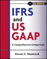 IFRS and US GAAP: A Comprehensive Comparison with Website - ISBN 9781118144305