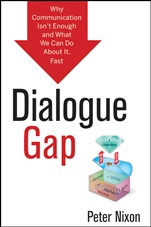 Dialogue Gap: Why Communication Isnt Enough and What We Can Do About It, Fast - ISBN 9781118157831