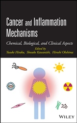 Cancer and Inflammation Mechanisms: Chemical, Biological, and Clinical Aspects - ISBN 9781118160305