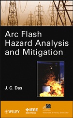 ARC Flash Hazard Analysis and Mitigation - ISBN 9781118163818