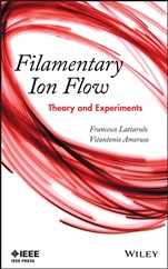Filamentary Ion Flow: Theory and Experiments - ISBN 9781118168127