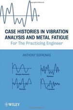 Case Histories in Vibration Analysis and Metal Fatigue for the Practicing Engineer - ISBN 9781118169469