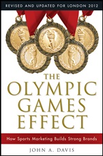 The Olympic Games Effect: How Sports Marketing Builds Strong Brands - ISBN 9781118171684