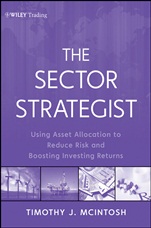 The Sector Strategist: Using New Asset Allocation Techniques to Reduce Risk and Improve Investment Returns - ISBN 9781118171905