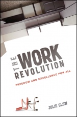 The Work Revolution: Freedom and Excellence for All - ISBN 9781118172056