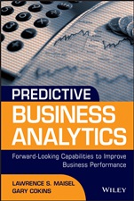 Predictive Business Analytics: Forward Looking Capabilities to Improve Business Performance - ISBN 9781118175569