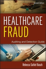 Healthcare Fraud: Auditing and Detection Guide - ISBN 9781118179802