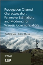 Propagation Channel Characterization, Parameter Estimation, and Modeling for Wireless Communications - ISBN 9781118188231