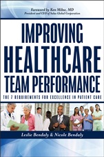 Improving Healthcare Team Performance: The 7 Requirements for Excellence in Patient Care - ISBN 9781118199527