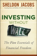 Investing without Wall Street: The Five Essentials of Financial Freedom - ISBN 9781118204641