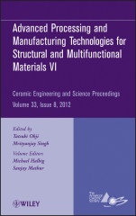 Advanced Processing and Manufacturing Technologiesfor Structural and Multifunctional Materials VI, Volume 33, Issue 8 - ISBN 9781118205983