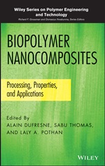 Biopolymer Nanocomposites: Processing, Properties, and Applications - ISBN 9781118218358
