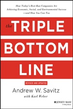 The Triple Bottom Line: How Todays Best–Run Companies Are Achieving Economic, Social and Environmental Success – and How You Can Too - ISBN 9781118226223
