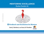Feedback and Facilitation for Mentors: Mentoring Excellence Toolkit #2 - ISBN 9781118271490