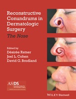 Reconstructive Conundrums in Dermatologic Surgery: The Nose - ISBN 9781118272329