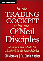 In The Trading Cockpit with the ONeil Disciples: Strategies that Made Us 18,000% in the Stock Market - ISBN 9781118273029
