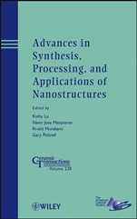 Advances in Synthesis, Processing, and Applications of Nanostructures - ISBN 9781118273272
