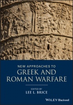 New Approaches to Greek and Roman Warfare - ISBN 9781118273333