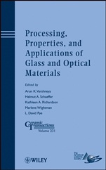 Processing, Properties, and Applications of Glass and Optical Materials - ISBN 9781118273746