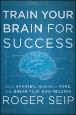 Train Your Brain For Success: Read Smarter, Remember More, and Break Your Own Records - ISBN 9781118275191