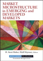 Market Microstructure in Emerging and Developed Markets: Price Discovery, Information Flows, and Transaction Costs - ISBN 9781118278444
