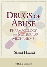Drugs of Abuse: Pharmacology and Molecular Mechanisms - ISBN 9781118288450