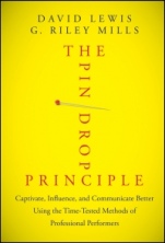 The Pin Drop Principle: Captivate, Influence, and Communicate Better Using the Time–Tested Methods of Professional Performers - ISBN 9781118289198